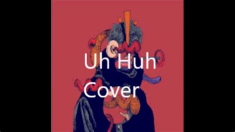 Quadeca Uh Huhwilleo Cover Youtube