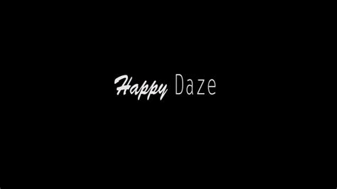 Happy Daze Youtube