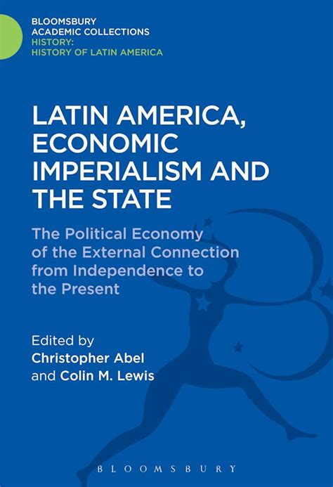 Latin America Economic Imperialism And The State The Political