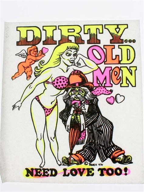 S Dirty Old Men Need Love Too Iron Iron Ons T Gem