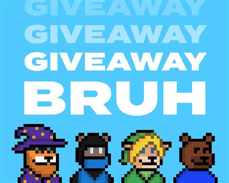 Bruh Bears ʕ ᴥ ʔ On Twitter 🚨 Final Bruhlist Giveaway 🚨 10 Spots Are