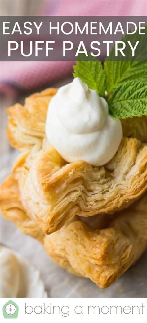 Easy Homemade Puff Pastry Made In 15 Minutes Baking A Moment