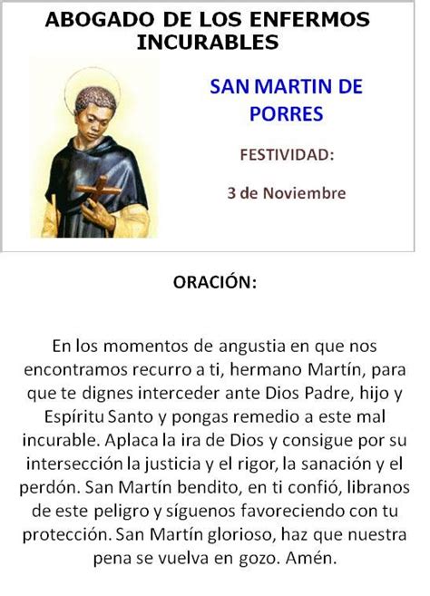 Hoy te traemos una oración para los enfermos que nos servirá como petición por la sanación de un enfermo, sin importar qué tan avanzada sea la oración para los enfermos. SAN MARTIN DE PORRES, ABOGADO DE LOS ENFERMOS INCURABLES ...