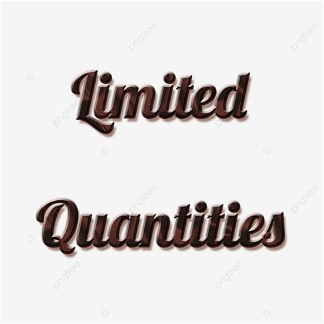 Limited Quantity PNG Image Brown Limited Quantities Png Silk