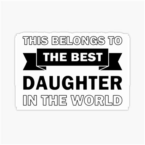 best daughter in the world sticker by inventorscave redbubble