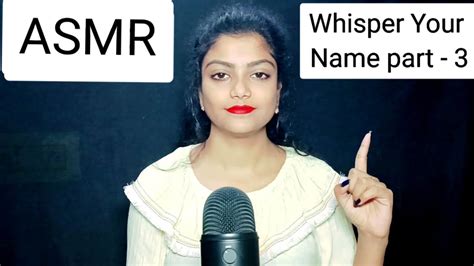 Asmr Whisper Your Name Part 3 🥰 Youtube