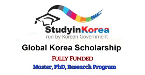The list of scholarships in 2021 is below that includes all the international scholarships for international students to study abroad for free. 2021 /2022 Global Korea Scholarship Opportunity - Ghadmin