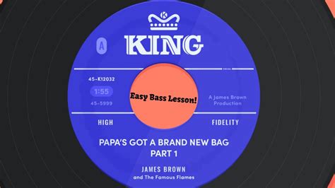 Bass Lesson James Brown Papa S Got A Brand New Bag Youtube