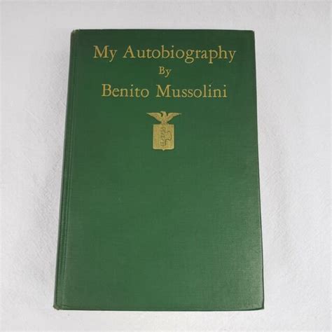1928 My Autobiography Benito Mussolini Hardcover Ebay