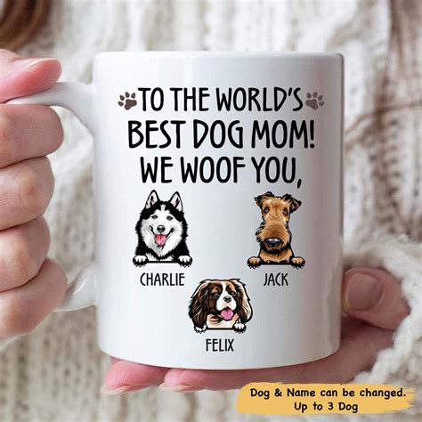 Best Dog Mom I Woof You Personalized Coffee Mug Custom Mothers Day