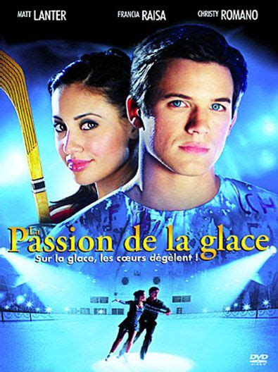 La Passion De La Glace Film 2008 Senscritique