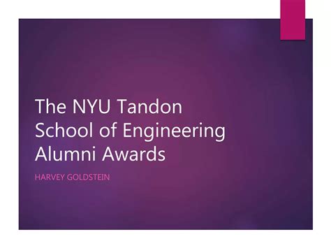 The NYU Tandon School of Engineering Alumni Awards | PPT