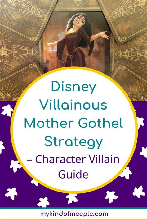 Disney Villainous Mother Gothel Strategy Character Villain Guide In 2023 Villain Mother