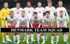 Six nations represented kane and sancho in €1 billion xi: Denmark Euro 2020 Team Squad & Starting Lineups (23 Players List)