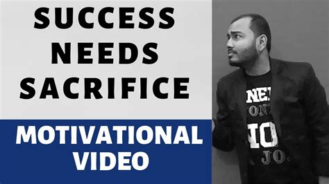 Best Motivational Video Success Needs Sacrifice How To Be