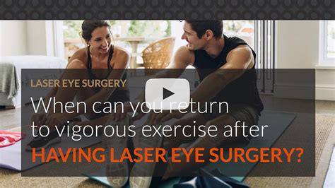 When Can You Return To Vigorous Exercise After Having Laser Eye Surgery