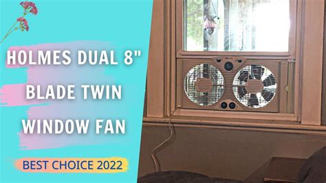 Holmes Dual 8 Blade Twin Window Fan With Manual Controls Review And Test