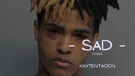 Xxxtentacion Sad Lyrics Youtube