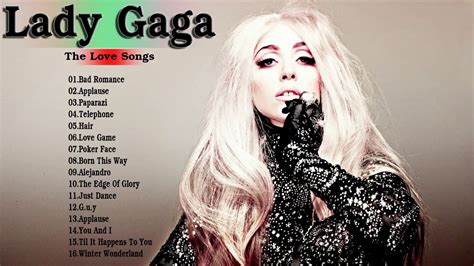 This list includes the songs released from the albums: Lady Gaga Greatest Hits Full Album | Lady Gaga Playlist ...