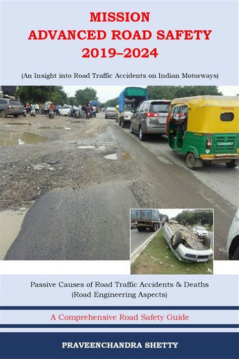 Mygov platform is designed, developed and hosted by national informatics centre, ministry of electronics. Mission Advanced Road Safety 2019-2024 (An Insight into Road Traffic Accidents on Indian ...