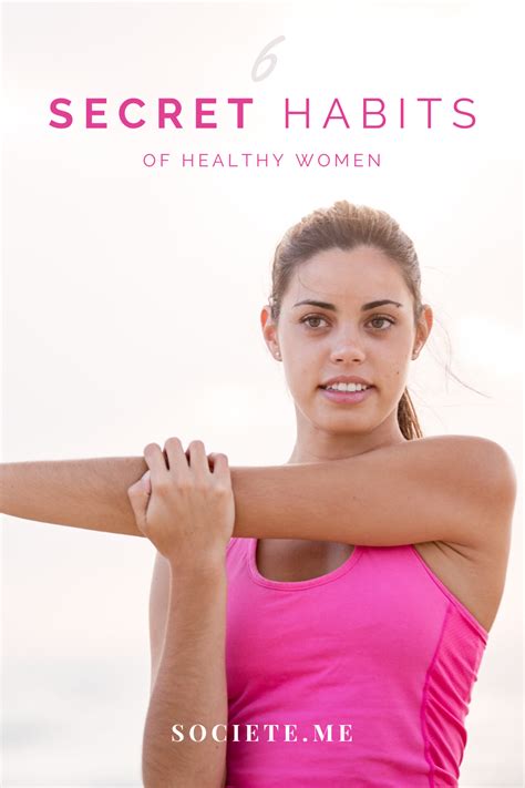 6 Secret Habits Of Healthy Women Healthy Women Turn Your Life Around