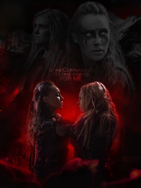 Lexa X Clarke The 100 No One Fights For Me By Monagory On Deviantart
