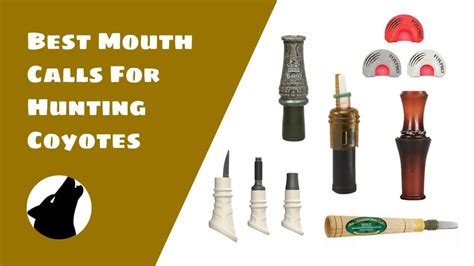 Best Coyote Mouth Calls Electronic Coyote Calls
