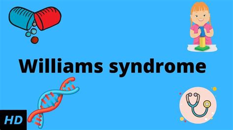 Understanding Williams Syndrome Causes Signs Symptoms Diagnosis And Treatment Healthytimes