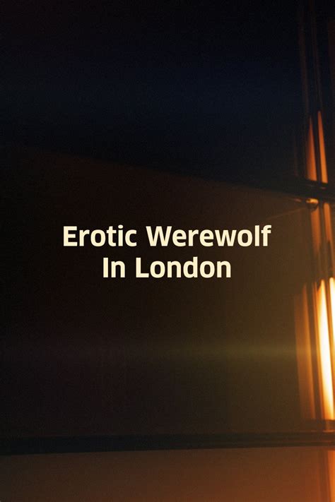 Watch Erotic Werewolf In London Prime Video