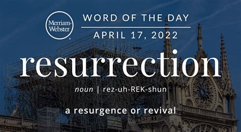 Merriam Webster Word Of The Day Resurrection — Michael Cavacinimichael