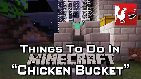Things To Do In Minecraft Chicken Bucket Rooster Teeth Youtube
