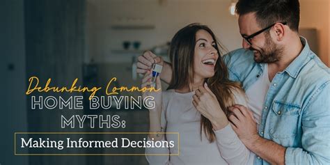 Debunking Common Home Buying Myths Making The Servion Group
