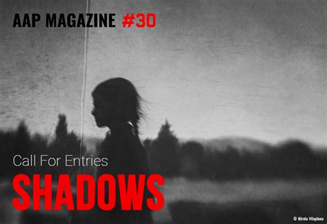 Call For Entries Aap Magazine 30 Shadows Online All About Photo Art Jobs