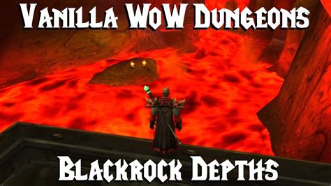 Classic Vanilla WoW Dungeons Black Rock Depths Quest Guide And