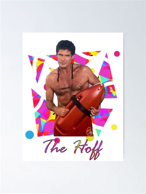 The Hoff Poster By Deecee95 Redbubble