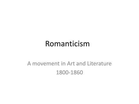 Ppt Romanticism Powerpoint Presentation Free Download Id1936080