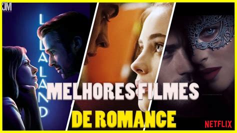 Melhores Filmes De Romance Para Ver Hoje Filmes De Romance Para Maratonar Hoje 1 Youtube