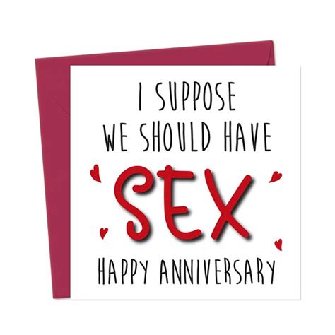 I Suppose We Should Have Sex Happy Anniversary Love Anniversary Card You Said It Cards