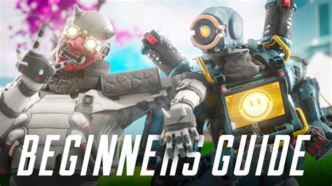 Apex Legends Beginners Guide New Players To The Game Youtube