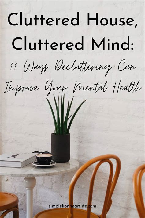 Cluttered House Cluttered Mind Ways Decluttering Can Improve Your Mental Health Simple