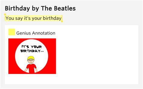 You Say Its Your Birthday Birthday By The Beatles