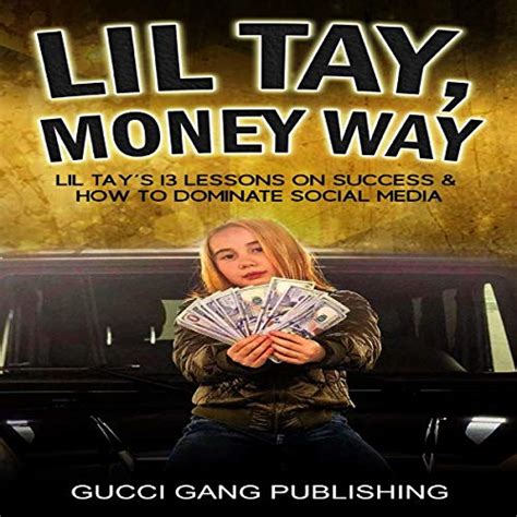 Lil Tay Money Way By Gucci Gang Publishing Audiobook Audible Ca