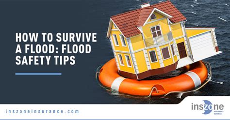How To Survive A Flood Flood Safety Tips