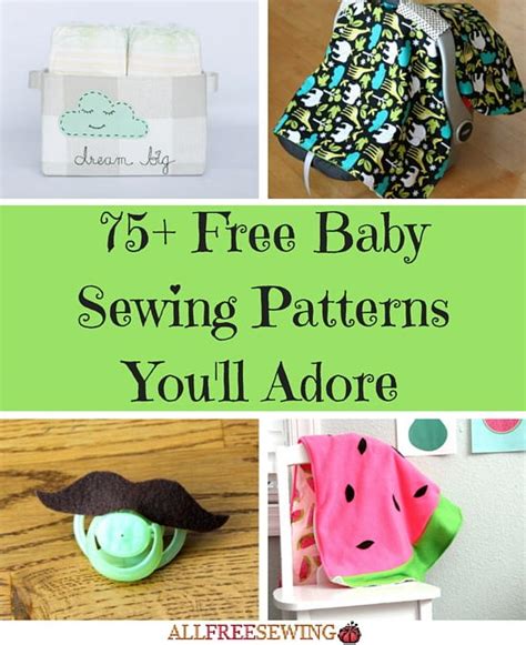 75 Free Baby Sewing Patterns Youll Adore