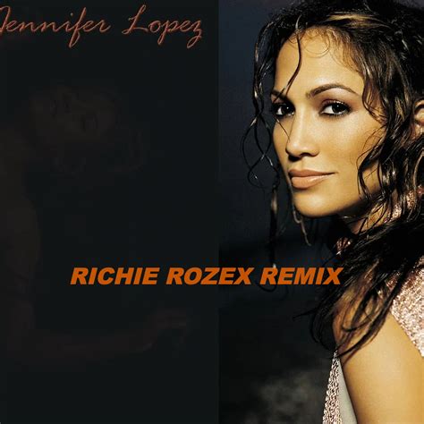 Jennifer Lopez Get Right Richie Rozex Remix By Richie Rozex Free