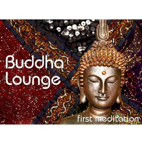 Buddha Lounge First Meditation Various Artists Digital