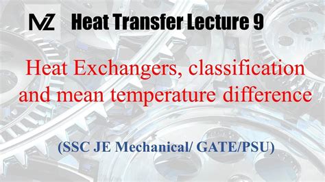 Heat Transfer Lecture 9 Heat Exchangers Classification Of Heat
