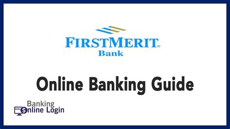 Online banking is a fast and secure way to manage your money 24/7. First Merit Bank Online Banking Guide | Login - Sign up ...