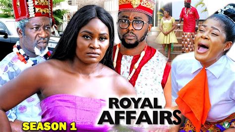 Royal Affairs Season 1 Chizzy Alichi And Onny Michael 2020 Latest
