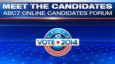 Meet the Candidates: Vote 2014 ABC7 Chicago Online Candidates Forum 
